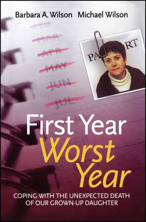 First Year, Worst Year de Barbara A Wilson
