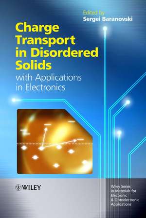 Charge Transport in Disordered Solids with Applications in Electronics de S Baranovski