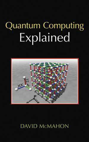 Quantum Computing Explained de D McMahon