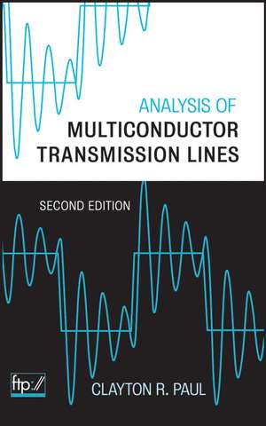 Analysis of Multiconductor Transmission Lines 2e de CR Paul