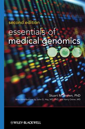 Essentials of Medical Genomics 2e de SM Brown