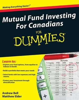 Mutual Fund Investing for Canadians for Dummies de Andrew Bell