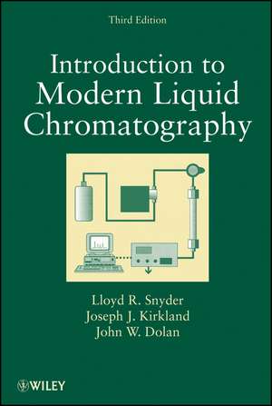 Introduction to Modern Liquid Chromatography 3e de LR Snyder