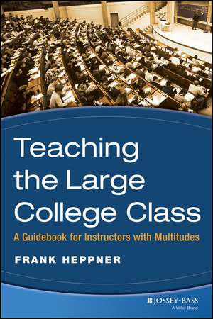 Teaching the Large College Class de Frank Heppner