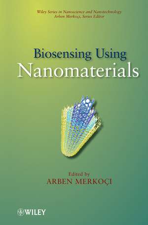 Biosensing Using Nanomaterials de A Merkoci