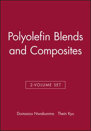 Polyolefin Blends and Composites 2VSet de D Nwabunma