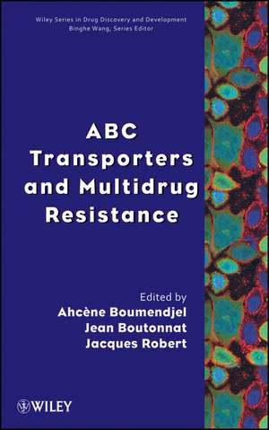 ABC Transporters and Multidrug Resistance de A Boumendjel