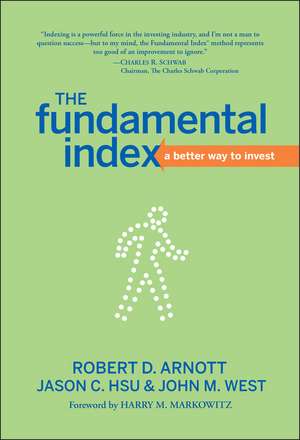 The Fundamental Index – A Better Way to Invest de RD Arnott