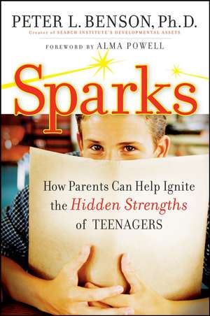 Sparks – How Parents Can Ignite the Hidden Strengths of Teenagers de PL Benson