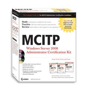 MCITP: Windows Server 2008 Server Administrator Certification Kit de James Chellis
