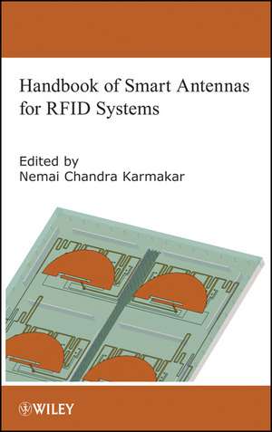 Handbook of Smart Antennas for RFID Systems de NC Karmakar