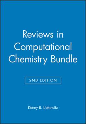 Reviews in Computational Chemistry Bundle de Kenny B. Lipkowitz