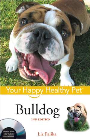 Bulldog [With DVD]: A Mathematical Approach for Today's Professionals de Liz Palika