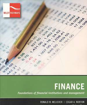 Finance: Foundations of Financial Institutions and Management de Ronald W. Melicher