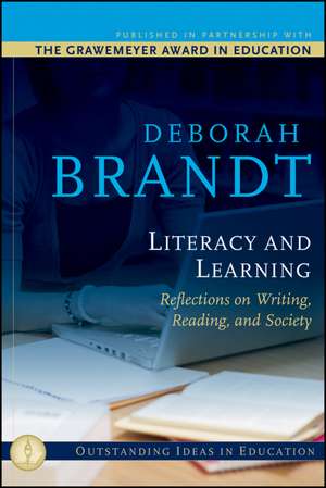 Literacy and Learning – Reflections on Writing, Reading, and Society de D Brandt