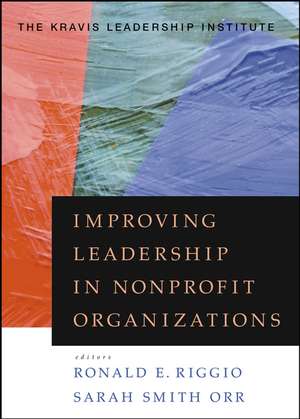 Improving Leadership in Nonprofit Organizations de RE Riggio