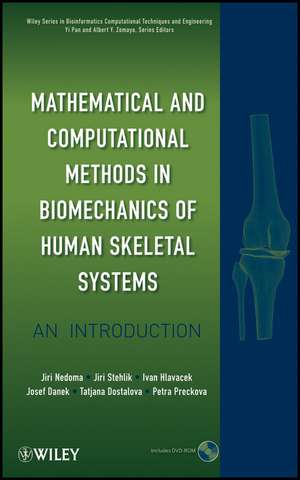 Mathematical and Computational Methods in Biomechanics of Human Skeletal Systems – An Introduction de J Nedoma