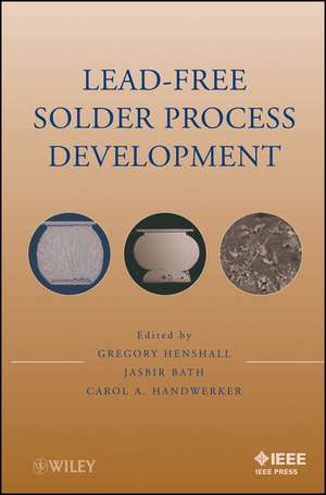 Lead–Free Solder Process Development de G Henshall