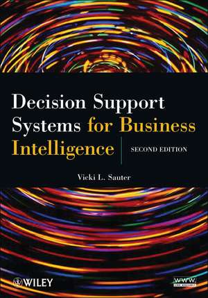 Decision Support Systems for Business Intelligence de Vicki L Sauter