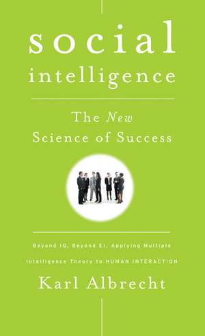 Social Intelligence – The New Science of Success de K Albrecht