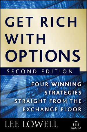 Get Rich with Options de Lee Lowell