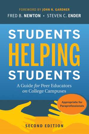 Students Helping Students – A Guide for Peer Educators on College Campuses 2e de FB Newton