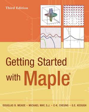 Getting Started with Maple de Douglas B. Meade