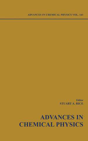 Advances in Chemical Physics V142 de SA Rice