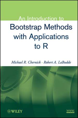 An Introduction to Bootstrap Methods with Applications to R de MR Chernick