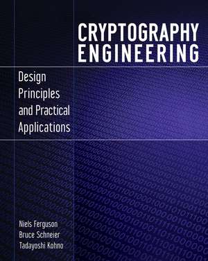 Cryptography Engineering – Design Principles and Practical Applications de N Ferguson