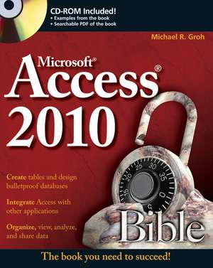 Access 2010 Bible de MR Groh