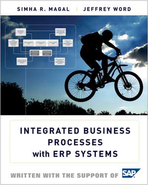 Integrated Business Processes with ERP Systems de Simha R Magal