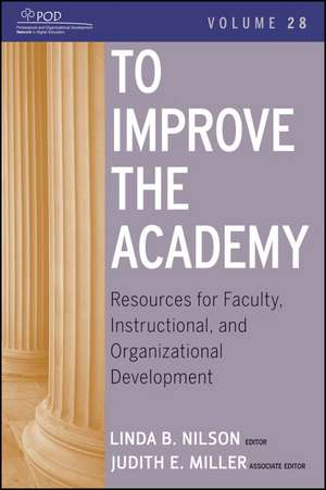 To Improve the Academy – Resources for Faculty, Instructional, and Organizational Development V28 de LB Nilson