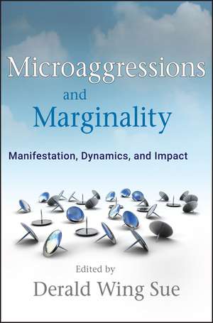 Microaggressions and Marginality – Manifestation Dynamics and Impact de DW Sue