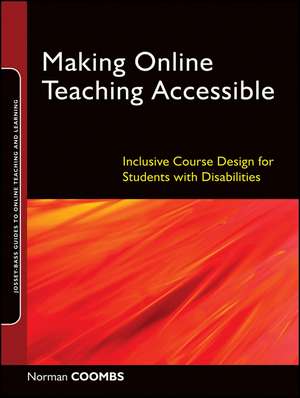 Making Online Teaching Accessible – Inclusive Course Design for Students with Disabilities de N Coombs