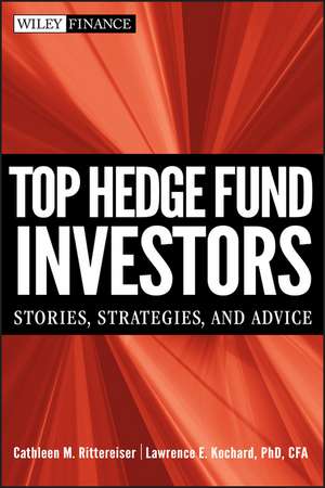 Top Hedge Fund Investors – Stories Strategies and Advice de CM Rittereiser