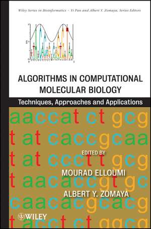 Algorithms in Computational Molecular Biology – Techhniques, Approaches and Applications de M Elloumi