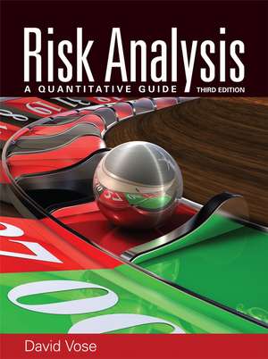 Risk Analysis – A Quantitative Guide 3e de D Vose