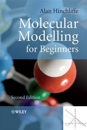 Molecular Modelling for Beginners de Alan Hinchliffe