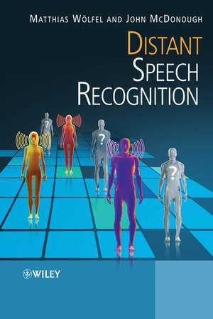 Distant Speech Recognition de Matthias Woelfel