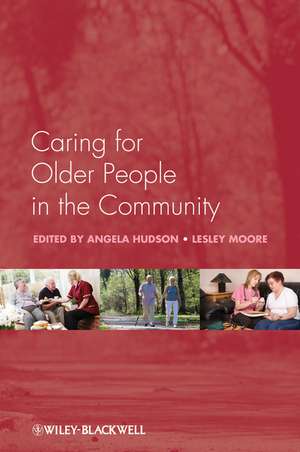 Caring for Older People in the Community de A Hudson