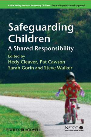 Safeguarding Children – A Shared Responsibility de S Gorin