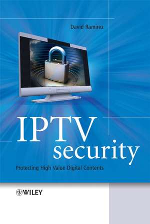 IPTV Security de David H Ramirez
