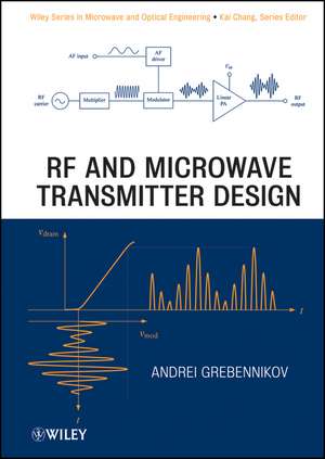 RF and Microwave Transmitter Design de A Grebennikov