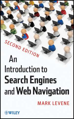 An Introduction to Search Engines and Web Navigation 2e de M Levene