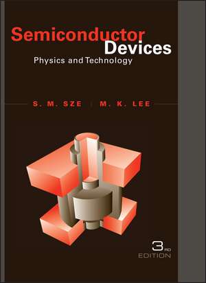 Semiconductor Devices – Physics and Technology 3e de SM Sze