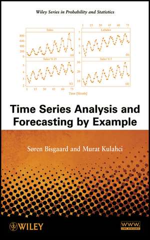 Time Series Analysis and Forecasting by Example de S&oslash;ren Bisgaard