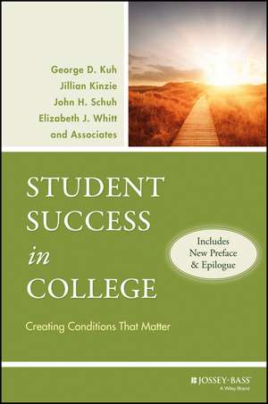 Student Success in College – Creating Conditions That Matter de GD Kuh