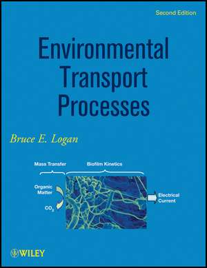Environmental Transport Processes de Bruce E Logan