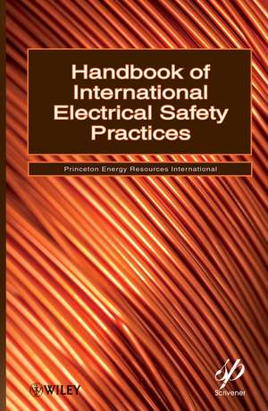 Handbook of International Electrical Safety Practices de PERI